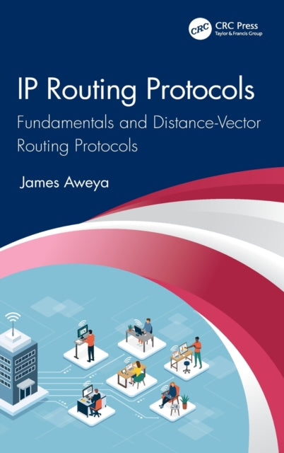 Book cover of: IP Routing Protocols. By: James Aweya