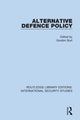Book cover of: Alternative Defence Policy. By: Gordon Burt