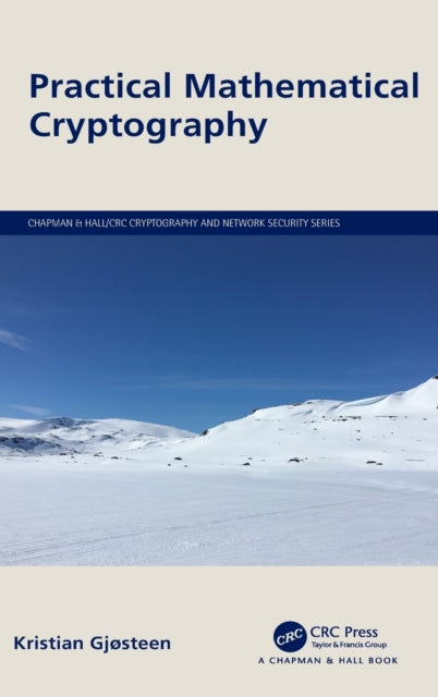 Book cover of: Practical Mathematical Cryptography. By: Kristian Gjøsteen