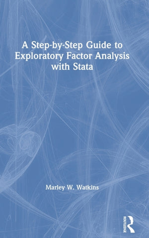 Step-by-Step Guide to Exploratory Factor Analysis with Stata
