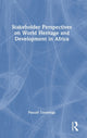 Book cover of: Stakeholder Perspectives on World Heritage and Development in Africa. By: Pascall Taruvinga
