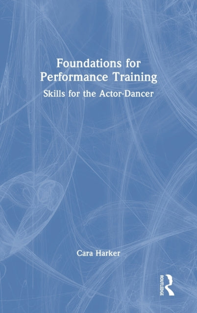 Book cover of: Foundations for Performance Training. By: Cara Harker