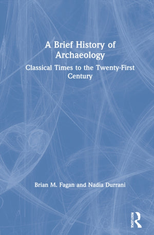 A Brief History of Archaeology