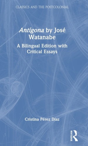 Antigona by Jose Watanabe