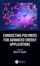 Book cover of: Conducting Polymers for Advanced Energy Applications. By: Ram K. Gupta