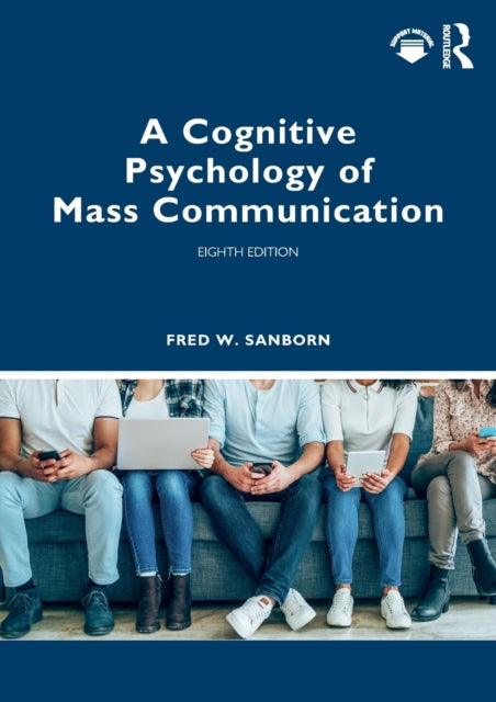 Book cover of: Cognitive Psychology of Mass Communication. By: Fred W. Sanborn