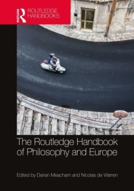 Book cover of: Routledge Handbook of Philosophy and Europe. By: Darian Meacham