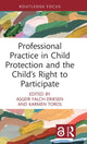 Book cover of: Professional Practice in Child Protection and the Child’s Right to Participate. By: Asgeir Falch-Eriksen