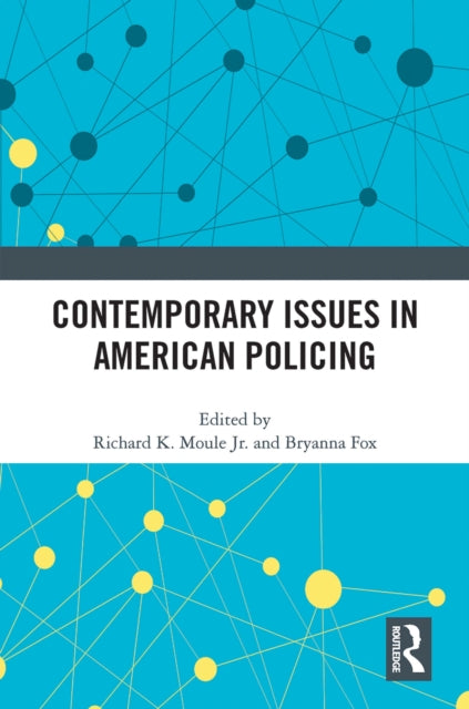Book cover of: Contemporary Issues in American Policing. By: Richard K. Moule Jr