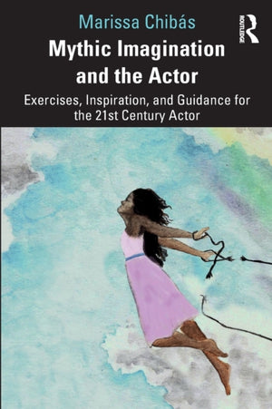 Mythic Imagination and the Actor