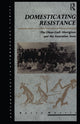 Book cover of: Domesticating Resistance. By: Barry Morris