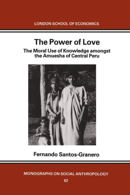Book cover of: Power of Love. By: Fernando Santos-Granero