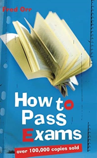 Book cover of: How to Pass Exams. By: Fred Orr