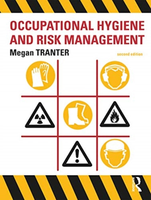 Book cover of: Occupational Hygiene and Risk Management. By: Megan Tranter