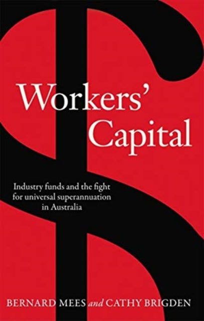Book cover of: Workers' Capital. By: Bernard Mees