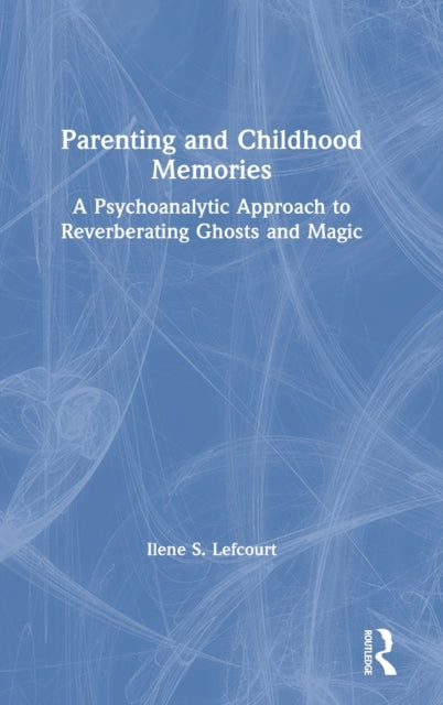 Parenting and Childhood Memories