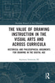 Book cover of: Value of Drawing Instruction in the Visual Arts and Across Curricula. By: Seymour Simmons III
