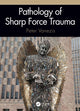 Book cover of: Pathology of Sharp Force Trauma
