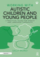 Book cover of: Working with Autistic Children and Young People. By: Sally Mordi