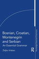 Book cover of: Bosnian, Croatian, Montenegrin and Serbian. By: Zeljko Vrabec
