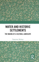Book cover of: Water and Historic Settlements. By: Yaaminey Mubayi