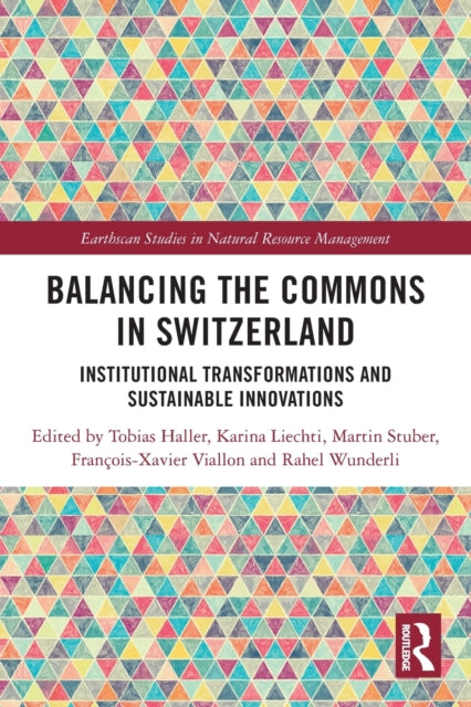 Book cover of: Balancing the Commons in Switzerland. By: Tobias Haller