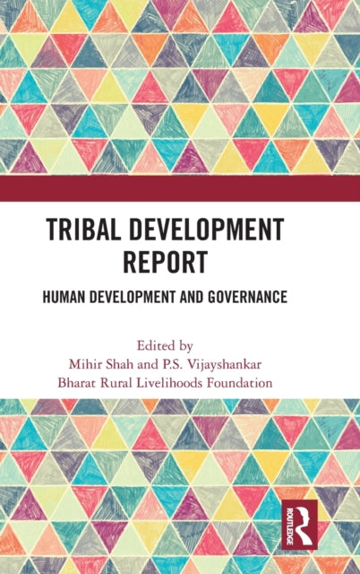 Book cover of: Tribal Development Report. By: Mihir Shah