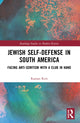 Book cover of: Jewish Self-Defense in South America. By: Raanan Rein