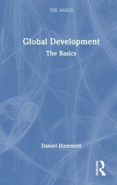 Book cover of: Global Development. By: Daniel Hammett