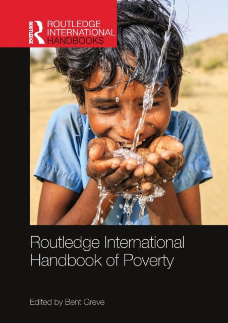 Book cover of: Routledge International Handbook of Poverty. By: Bent Greve