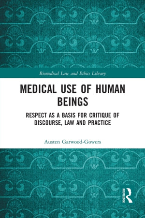 Medical Use of Human Beings