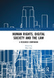 Book cover of: Human Rights, Digital Society and the Law. By: Mart Susi