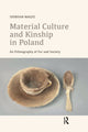 Book cover of: Material Culture and Kinship in Poland. By: Siobhan Magee