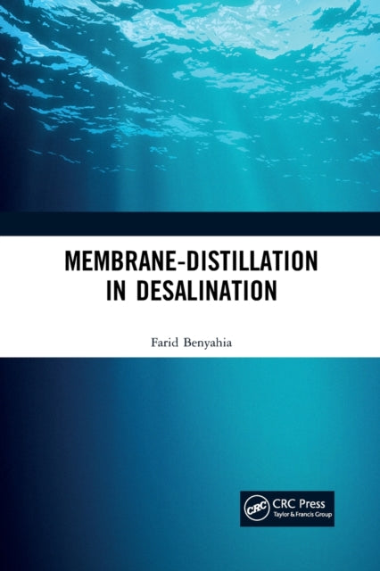 Book cover of: Membrane-Distillation in Desalination