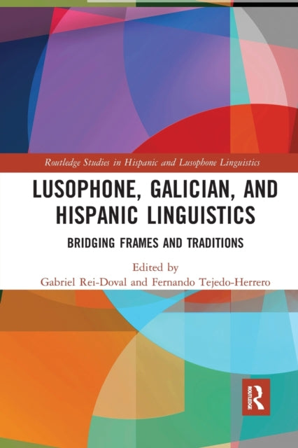 Book cover of: Lusophone, Galician, and Hispanic Linguistics