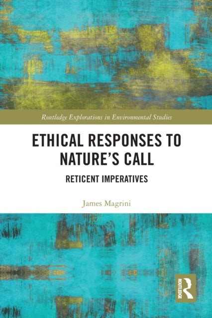 Book cover of: Ethical Responses to Nature’s Call