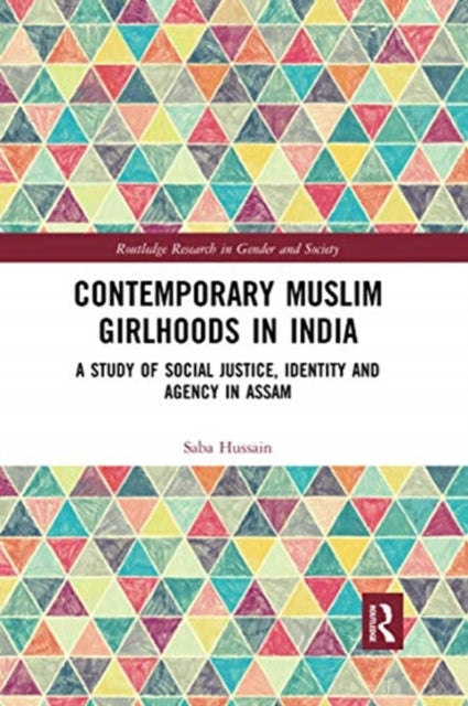 Book cover of: Contemporary Muslim Girlhoods in India. By: Saba Hussain