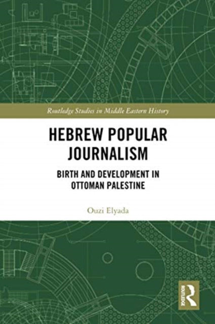 Book cover of: Hebrew Popular Journalism. By: Ouzi Elyada