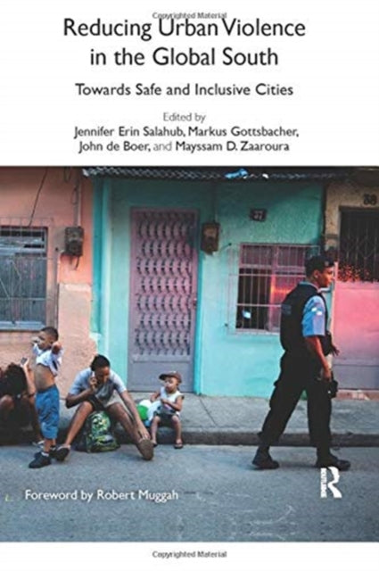 Book cover of: Reducing Urban Violence in the Global South. By: Jennifer Erin Salahub