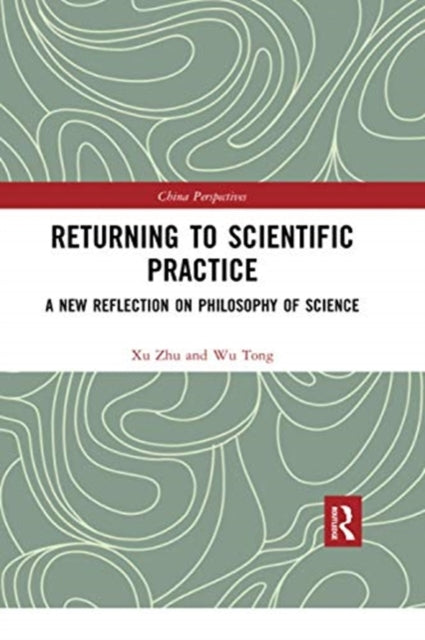 Book cover of: Returning to Scientific Practice