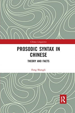 Prosodic Syntax in Chinese