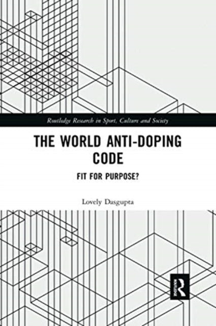 Book cover of: World Anti-Doping Code. By: Lovely Dasgupta