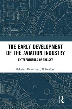 The Early Development of the Aviation Industry