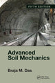 Book cover of: Advanced Soil Mechanics, Fifth Edition. By: Braja M. Das