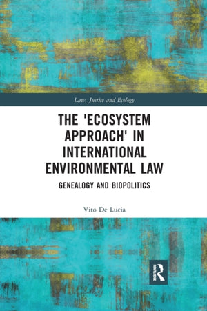 The Ecosystem Approach' in International Environmental Law