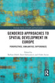 Book cover of: Gendered Approaches to Spatial Development in Europe. By: Barbara Zibell