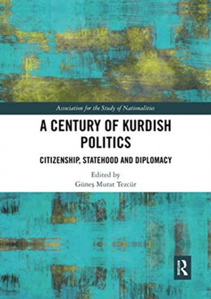A Century of Kurdish Politics