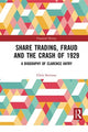 Book cover of: Share Trading, Fraud and the Crash of 1929