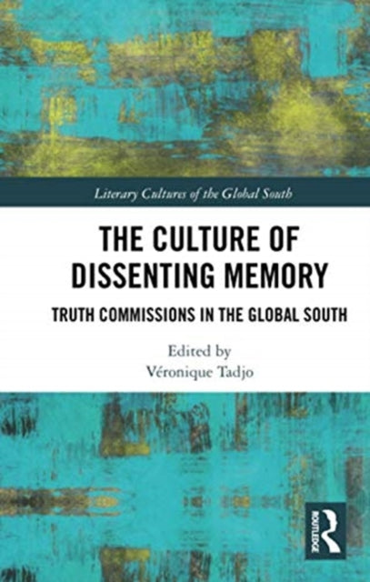 Book cover of: Culture of Dissenting Memory. By: Véronique Tadjo