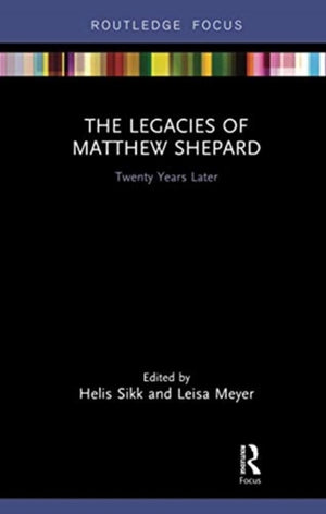 Legacies of Matthew Shepard